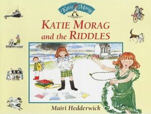 Katie Morag And The Riddles by Mairi Hedderwick