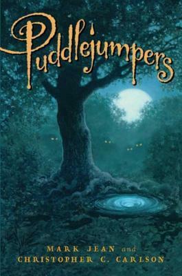 Puddlejumpers by Mark Jean, Christopher C. Carlson