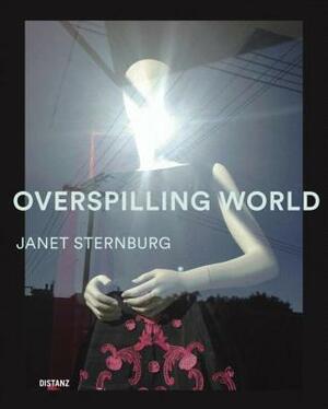 Janet Sternburg by Janet Sternburg