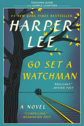 Go Set a Watchman Teaching Guide: Teaching Guide and Sample Chapters by Amy Jurskis