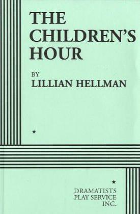 The Children's Hour by Lillian Hellman