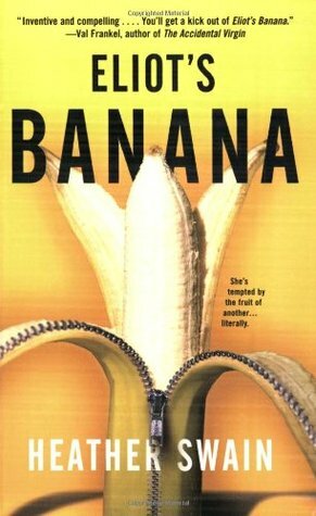 Eliot's Banana by Heather Swain