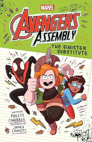 The Sinister Substitute (Marvel Avengers Assembly Book 2) by Preeti Chhibber