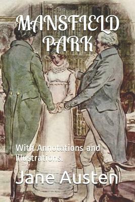 Mansfield Park: With Annotations and Illustrations. by Jane Austen