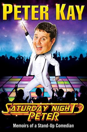 Saturday Night Peter by Peter Kay