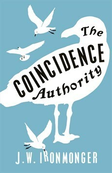 The Coincidence Authority by John Ironmonger
