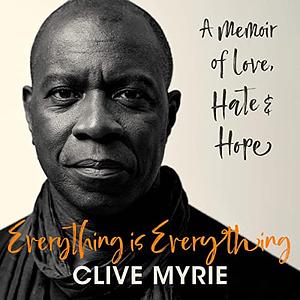 Everything is Everything by Clive Myrie