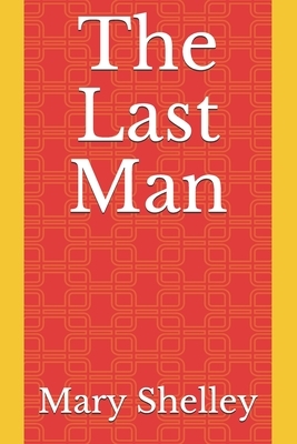 The Last Man by Mary Shelley