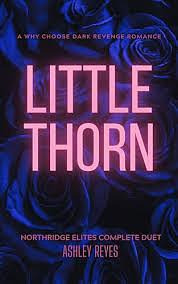 Little Thorn by Ashley Reyes