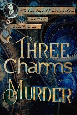 Three Charms for Murder by Honor Raconteur