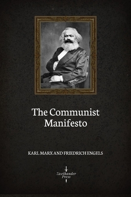 The Communist Manifesto (Illustrated) by Karl Marx, Friedrich Engels