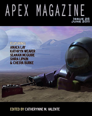 Apex Magazine Issue 25 by Catherynne M. Valente