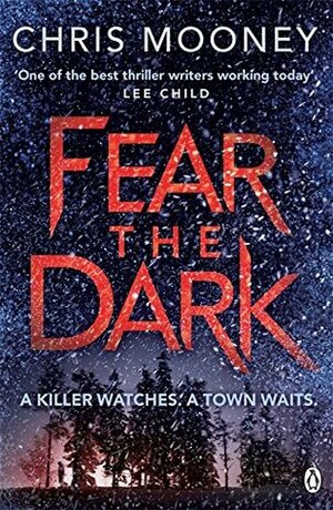 Fear the Dark by Chris Mooney