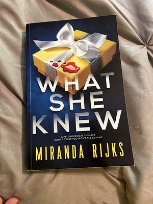 What She Knew by Miranda Rijks