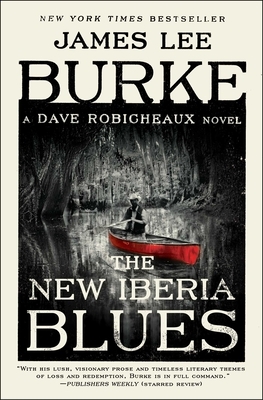 The New Iberia Blues: A Dave Robicheaux Novel by James Lee Burke