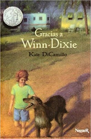 Gracias a Winn-Dixie by Alberto Jiménez Rioja, Kate DiCamillo