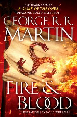 Fire & Blood by George R.R. Martin