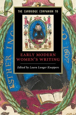 The Cambridge Companion to Early Modern Women's Writing by 