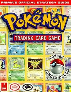 Pokemon Trading Card Game by William "Bill" Hiles, IMGS Inc.