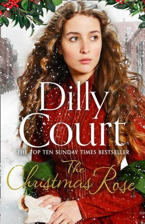 The Christmas Rose by Dilly Court