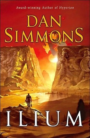 Ilium by Dan Simmons