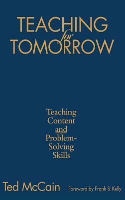 Teaching for Tomorrow: Teaching Content and Problem-Solving Skills by 