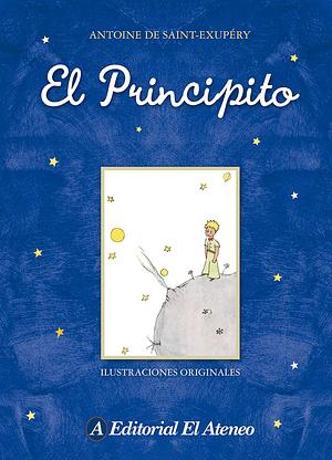 El principito by Antoine de Saint-Exupéry