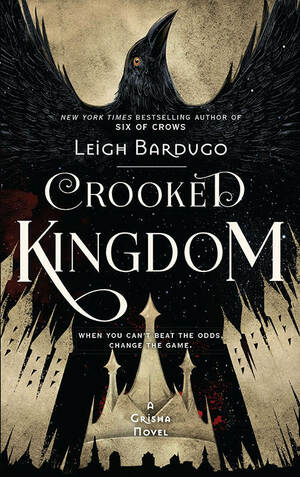 Crooked Kingdom by Leigh Bardugo