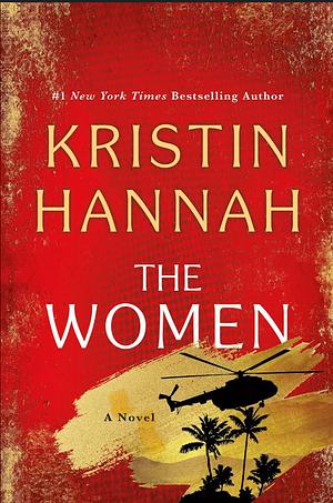 The Women by Kristin Hannah