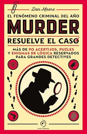 The Cosy Mystery Puzzle Book: the Murder of Mayor Malady: Over 90 Crime Puzzles to Solve! by Dan Moore