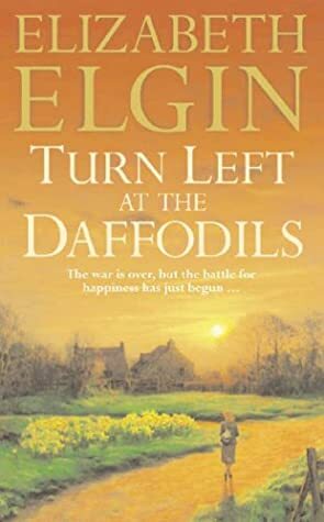 Turn Left At The Daffodils by Elizabeth Elgin