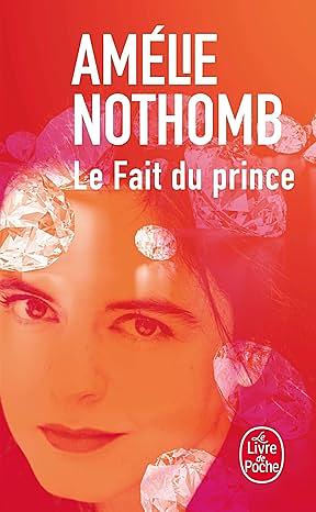 Le Fait Du Prince by Amélie Nothomb