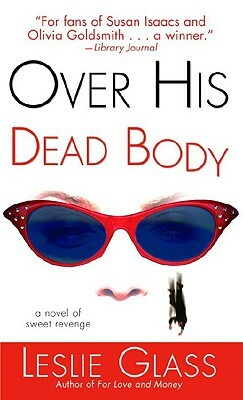 Over His Dead Body by Leslie Glass