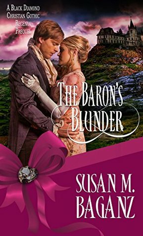 The Baron's Blunder by Susan M. Baganz