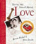 Bruce & Stan Books: Stories We Heard about Love by Bruce Bickel, Stan Jantz