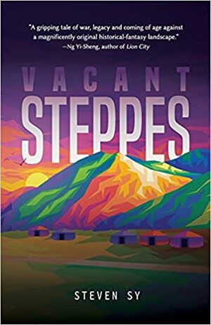 Vacant Steppes by Steven Sy