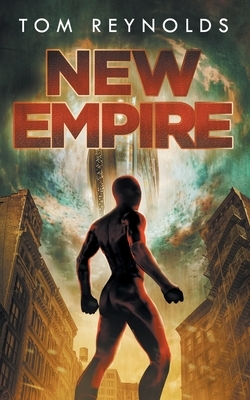 New Empire: (The Meta Superhero Novel Series Book 5) by Tom Reynolds