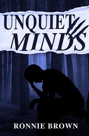 Unquiet Minds by Ronnie Brown