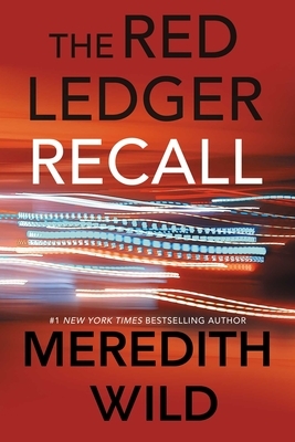 Recall: The Red Ledger Volume 2 (Parts 4, 5 & 6) by Meredith Wild