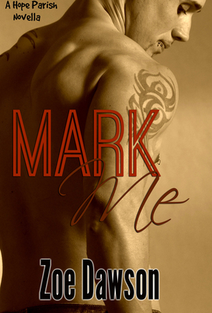 Mark Me by Zoe Dawson