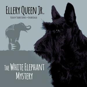 The White Elephant Mystery by Ellery Queen Jr