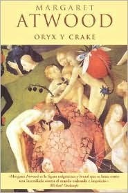 Oryx y Crake by Juanjo Estrella, Margaret Atwood
