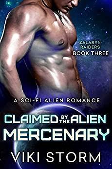 Claimed by the Alien Mercenary by Viki Storm