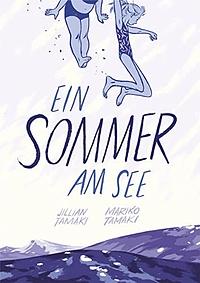 Ein Sommer am See by Mariko Tamaki