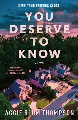 You Deserve to Know by Aggie Blum Thompson