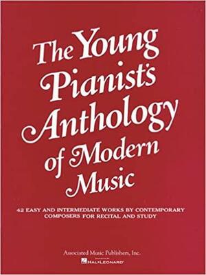 Young Pianist's Anthology of Modern Music: Piano Solo by Dmitri Kabalevsky, Ernest Krenek, Erik Satie, Carlos Surinach, Herbert Haufrecht, Henry Cowell, Alan Hovhaness, Vera Sílvia Camargo Guarnieri, William Schuman, Siegfried Strohbach, Octavio Pinto, Lamote de Gringnon, Joaquín Rodrigo, Roy Harris, George List, Jenö Takács, Paul Creston, Hans Bauernfeind, Alesandre Tansman, Percy Aldridge Grainger, Béla Bartók, Leonard Bernstein, Robert Muczynski