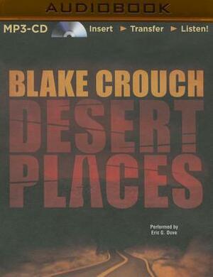 Desert Places: A Novel of Terror by Blake Crouch