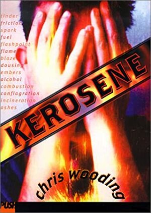 Kerosene by Chris Wooding