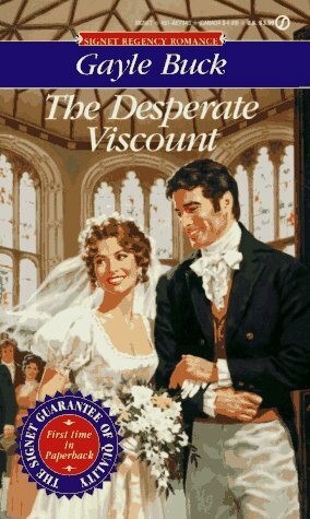 The Desperate Viscount by Gayle Buck