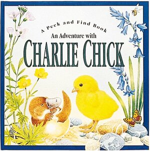 An Adventure with Charlie Chick by Maurice Pledger